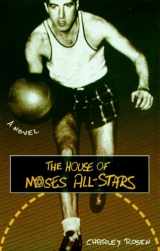 9781888363333-1888363339-The House of Moses All-Stars: A Novel