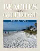 9781623490386-1623490383-Beaches of the Gulf Coast (Harte Research Institute for Gulf of Mexico Studies Series, Sponsored by the Harte Research Institute for Gulf of Mexico Studies, Texas A&M University-Corpus Christi)