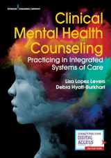 9780826131072-0826131077-Clinical Mental Health Counseling: Practicing in Integrated Systems of Care