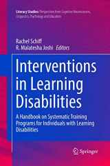 9783319809960-3319809962-Interventions in Learning Disabilities: A Handbook on Systematic Training Programs for Individuals with Learning Disabilities (Literacy Studies, 13)