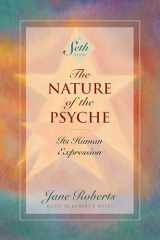 9781878424228-187842422X-The Nature of the Psyche: Its Human Expression (A Seth Book)
