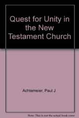 9780800619725-0800619722-The Quest for Unity in the New Testament Church: A Study in Paul and Acts