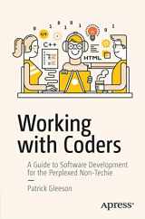 9781484227008-148422700X-Working with Coders: A Guide to Software Development for the Perplexed Non-Techie