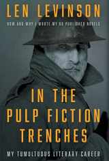 9781685491260-168549126X-In the Pulp Fiction Trenches: My Tumultuous Literary Career: A Memoir