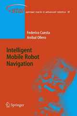 9783540239567-3540239561-Intelligent Mobile Robot Navigation (Springer Tracts in Advanced Robotics, 16)