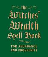 9780762499434-0762499435-The Witches' Wealth Spell Book: For Abundance and Prosperity (RP Minis)