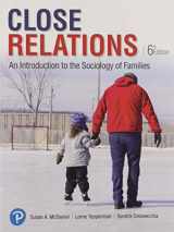 9780134652290-0134652290-Close Relations: An Introduction to the Sociology of Families