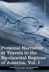 9781605209586-1605209589-Personal Narrative of Travels to the Equinoctial Regions of America: During the Years 1799-1804 (1)