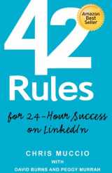 9781607730187-1607730189-42 Rules for 24-Hour Success on LinkedIn: Practical ideas to help you quickly achieve your desired business success. (1st edition)
