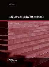9781683286806-1683286804-The Law and Policy of Sentencing (American Casebook Series)