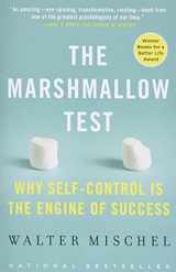 9780316230865-0316230863-The Marshmallow Test: Why Self-Control Is the Engine of Success