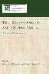 9781556359903-155635990X-The Bible in Ancient and Modern Media: Story and Performance (Biblical Performance Criticism)