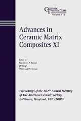 9781574982459-1574982451-Advances in Ceramic Matrix Composites XI: Proceedings of the 107th Annual Meeting of The American Ceramic Society, Baltimore, Maryland, USA 2005 (Ceramic Transactions Series)