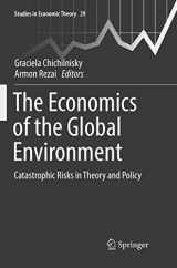 9783319811604-3319811606-The Economics of the Global Environment: Catastrophic Risks in Theory and Policy (Studies in Economic Theory, 29)