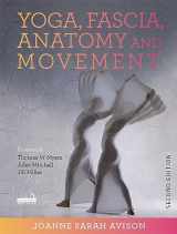 9781913426040-1913426041-Yoga, Fascia, Anatomy and Movement