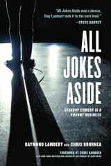 9781932841954-1932841954-All Jokes Aside: Standup Comedy Is a Phunny Business
