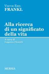 9788842551195-8842551198-Alla ricerca di un significato della vita (Italian Edition)