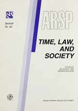 9783515067010-3515067019-Time, Law, and Society: Proceedings of a Nordic Symposium held May 1994 at Sandbjerg Gods, Denmark (Archiv Fur Rechts- Und Sozialphilosophie - Beihefte (Arsp-b))