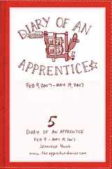 9780615151281-0615151280-Diary of an Apprentice: Feb 9 - May 19, 2007 (5)