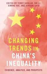 9780190077938-019007793X-Changing Trends in China's Inequality: Evidence, Analysis, and Prospects