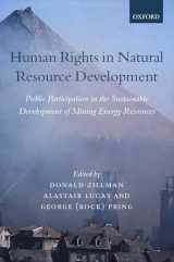 9780199253784-0199253781-Human Rights in Natural Resource Development: Public Participation in the Sustainable Development of Mining and Energy Resources