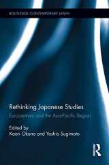 9781138068506-1138068500-Rethinking Japanese Studies: Eurocentrism and the Asia-Pacific Region (Routledge Contemporary Japan Series)