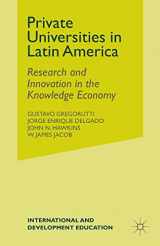 9781349502394-1349502391-Private Universities in Latin America: Research and Innovation in the Knowledge Economy (International and Development Education)