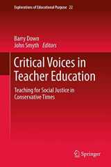 9789400739734-9400739737-Critical Voices in Teacher Education: Teaching for Social Justice in Conservative Times (Explorations of Educational Purpose, 22)