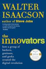 9781476708706-1476708703-The Innovators: How a Group of Hackers, Geniuses, and Geeks Created the Digital Revolution