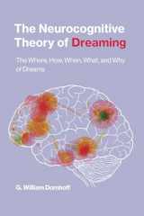 9780262544214-0262544210-The Neurocognitive Theory of Dreaming: The Where, How, When, What, and Why of Dreams