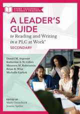 9781949539073-1949539075-A Leader’s Guide to Reading and Writing in a PLC at Work®, Secondary (Establish Effective Reading and Writing Strategies for Students at the High School Level)