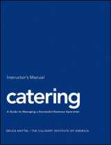 9780470258705-0470258705-Catering, Instructor's Manual: A Guide to Managing a Successful Business Operation
