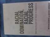 9780072970517-0072970510-Racial Domination, Racial Progress: The Sociology of Race in America
