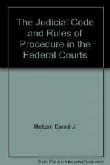9781566621779-1566621771-The Judicial Code and Rules of Procedure in the Federal Courts