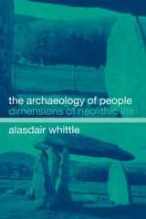 9780415304085-0415304083-The Archaeology of People: Dimensions of Neolithic Life
