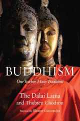 9781614293927-1614293929-Buddhism: One Teacher, Many Traditions