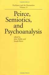 9780801862885-0801862884-Peirce, Semiotics, and Psychoanalysis (Psychiatry and the Humanities)