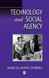 9781577181231-1577181239-Technology and Social Agency: Outlining a Practice Framework for Archaeology