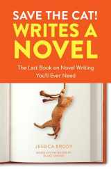 9780399579745-0399579745-Save the Cat! Writes a Novel: The Last Book On Novel Writing You'll Ever Need