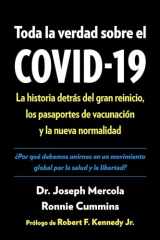 9781645021674-164502167X-Toda la verdad sobre el COVID-19: La historia detrás del gran reinicio, los pasaportes de vacunación y la nueva normalidad (Spanish Edition)