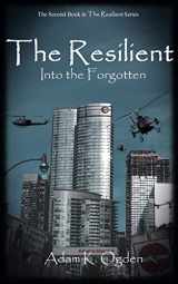 9781732921610-173292161X-The Resilient: Into the Forgotten
