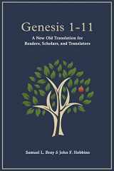 9781942697374-1942697376-Genesis 1-11: A New Old Translation For Readers, Scholars, and Translators