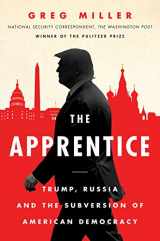 9780062803702-0062803700-The Apprentice: Trump, Russia and the Subversion of American Democracy