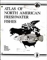 9780917134036-0917134036-Atlas of North American Freshwater Fishes (Publication of the North Carolina Biological Survey)