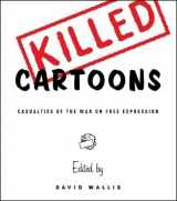 9780393329247-0393329240-Killed Cartoons: Casualties from the War on Free Expression