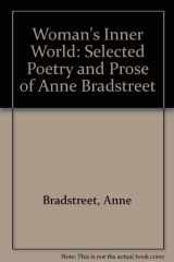 9780819126399-081912639X-A woman's inner world: Selected poetry and prose of Anne Bradstreet