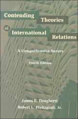 9780673997562-0673997561-Contending Theories of International Relations: A Comprehensive Survey