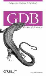 9780596100278-0596100272-GDB Pocket Reference: Debugging Quickly & Painlessly with GDB