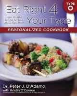 9780425269480-0425269485-Eat Right 4 Your Type Personalized Cookbook Type O: 150+ Healthy Recipes For Your Blood Type Diet