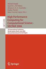 9783540713500-3540713506-High Performance Computing for Computational Science - VECPAR 2006: 7th International Conference, Rio de Janeiro, Brazil, June 10-13, 2006, Revised ... (Lecture Notes in Computer Science, 4395)